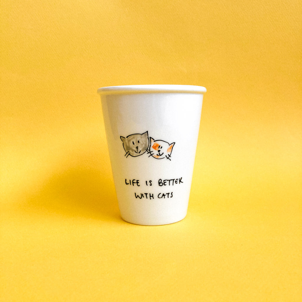 Tasse "Life is better with cats"